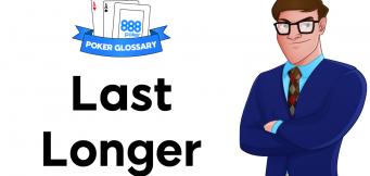 Last Longer Poker
