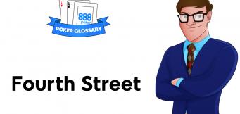 What is Fourth Street in Poker?