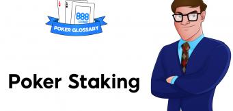 What is Staking in Poker?